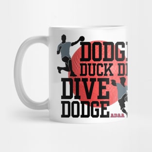 Dodge Ball 5 D's of dodge ball Mug